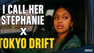 I Call Her Stephanie X Tokyo Drift (Jhonny Boutros Tiktok Trend Mix)