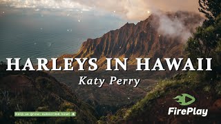 @KatyPerry - Harleys In Hawaii (Lyrics)