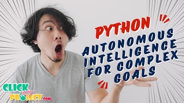 Python Machine Learning - Agentic AI: Autonomous Intelligence for Complex Goals - ClickMyProject