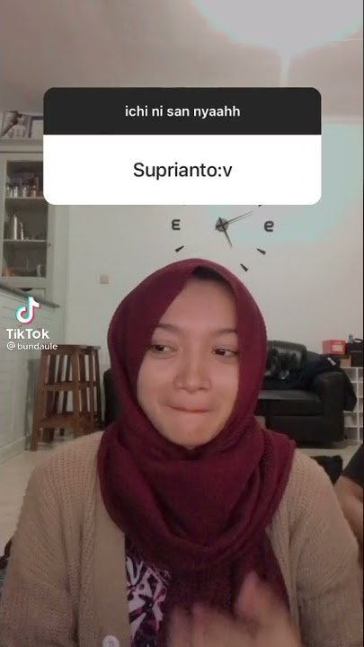 story Wa Tiktok! | ICHI SAK NYAH SUPRIANTO😭