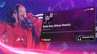 Rihanna - Rude Boy Klean Remx