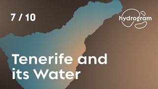 Water Supply and Sanitation (Chapter 7/10) - Tenerife and its Water