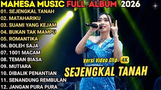 Download lagu Sejengkal Tanah - Matahariku - Suami Yang kejam - MAHESA MUSIK FULL ALBUM TERBARU 2026
