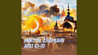 Murotal Qs Al Kahfi Ayat 61-70