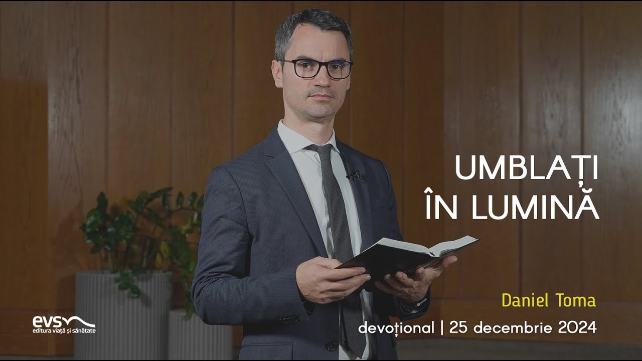 UMBLAȚI ÎN LUMINĂ