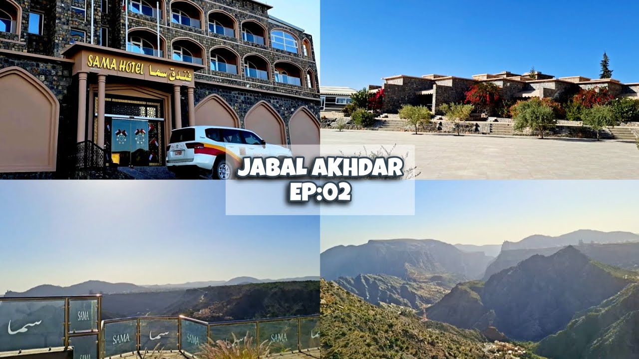 Sama Hotel | Jabal Akhdar | Ep: 02 | 4K | Oman