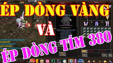Mu Online | Mu Ngaymoi.com | Ép Dòng Vàng GST Và Dòng Tím Đồ 380 | GAME TV