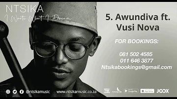 Ntsika - Awundiva Ft Vusi Nova