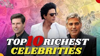 Top World's 10 Wealthiest Celebrities | That'll Leave You Speechless| Superstar Scoops