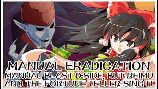 Manual Eradication - Manual Blast D-Side [Touhou Mix]/but Reimu and the Fortune Teller sing it - FNF