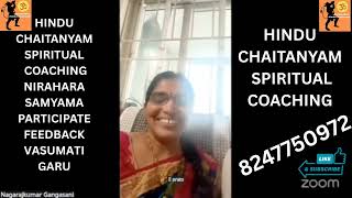 VASUMATI GARU HINDU CHAITANYAM SPIRITUAL COACHING NIRAHARA SAMYAMA FEEDBACK 