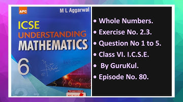 Whole Numbers, Ex 2.3, Class 6, M L Aggarwal - ICSE UNDERSTANDING MATHEMATICS