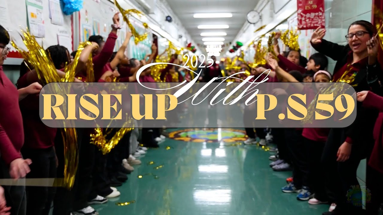 Rise Up With P.S 59