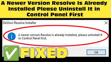 Fix DaVinci A Newer Version Resolve Is Already Installed Please Uninstall It in Control Panel First