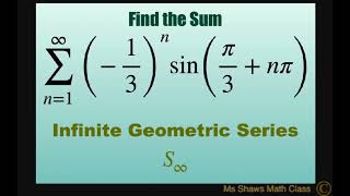 Find sum of infinite geometric series (- 1/3)^n sin (pi/3 + n pi).