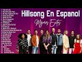 HILLSONG EN ESPANOL EXITOS - HILLSONG EN ESPANOL SUS MEJORES EXITOS 35 GRANDES CANCIONES