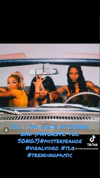 Tlc I'm Good At Being Bad Lyrics TLC | I’M GOOD AT BEING BAD (FAVORITE TLC SONG?)#misteryeahoe #