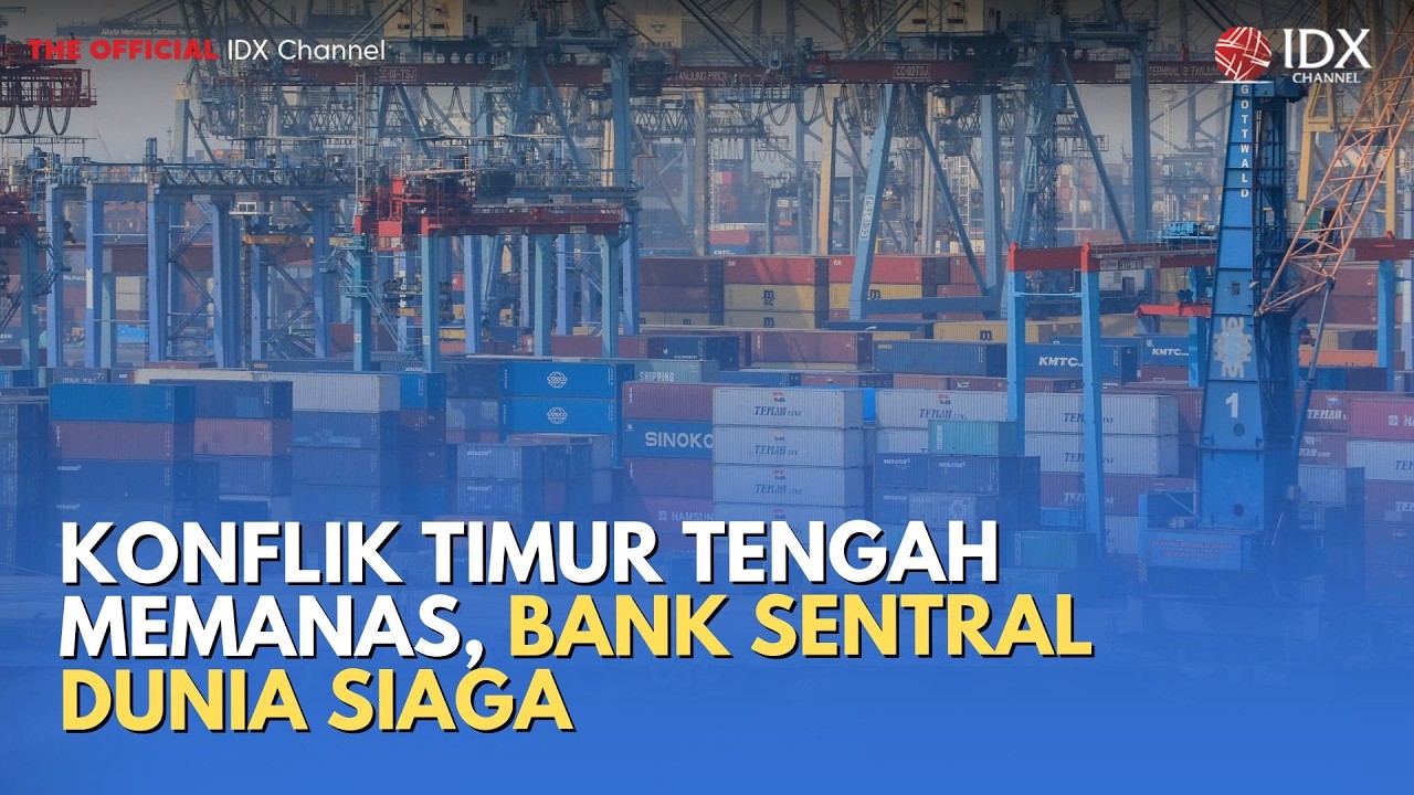 Konflik Timur Tengah Memanas, Bank Sentral Dunia Siaga | MILENOMICS