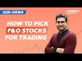 How to pick fo stocks for intraday trading  best intraday stocks for futures trading  day trading