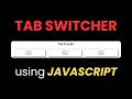Tab Switcher using JavaScript