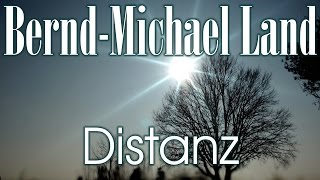 Bernd-Michael Land -Distanz / relaxing ambient electronic music & meditation chords