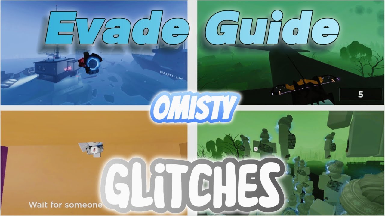 Evade Guide Evade Guide: Glitches | 0Misty - YouTube