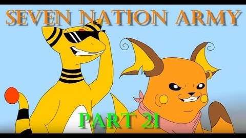 Seven Nation Army (Pokemon MAP) ~ Part 21 - GinjaNinjaOwO
