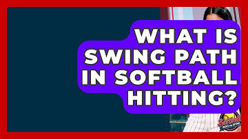 What Is Swing Path In Softball Hitting? - Softball Basics and Beyond