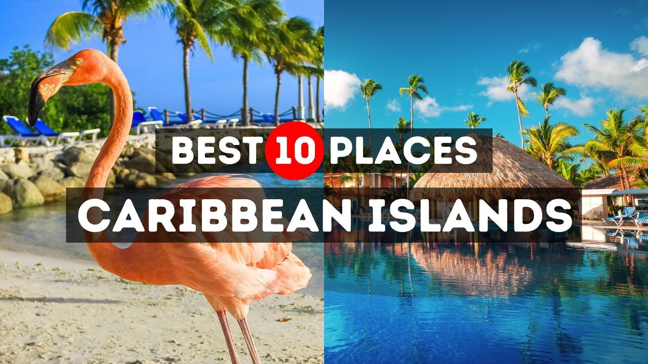 Best Places To Go In The Caribbean – ECCKF