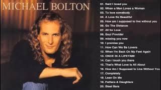 Michael Bolton Greatest Hits - Best Songs Of Michael Bolton Nonstop Collection Full Album