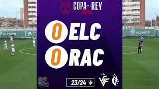 Resum Elche Cf 0 0 Racing Santander Copa Rey 4 1 2024