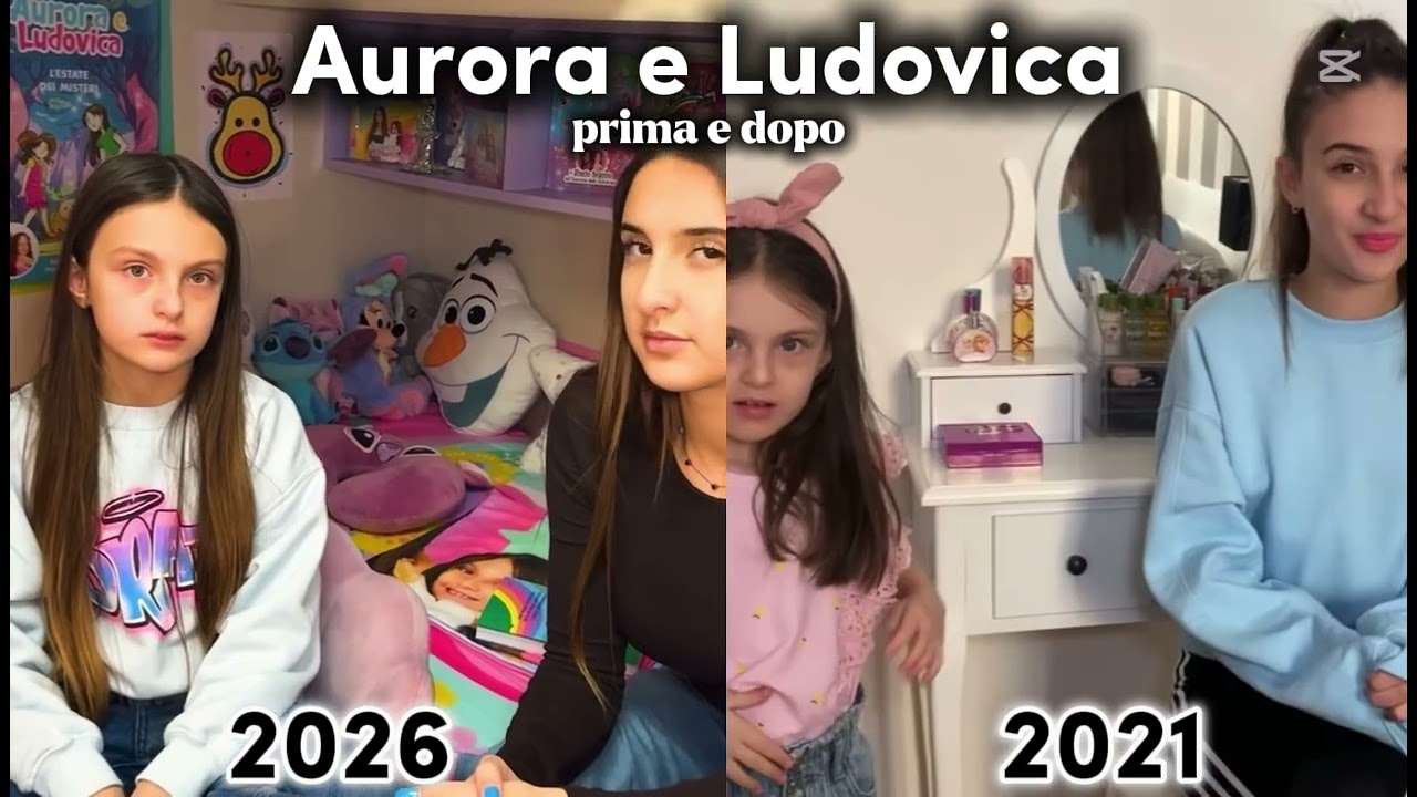 AURORA e LUDOVICA / 2026 vs 2021 🥹💜 glow up 