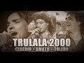 TRULALA (Ceberio/Amato/Toledo) [Telemanias 2000]