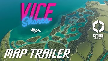 VICE SHORES - Cities Skylines 2 Map Trailer