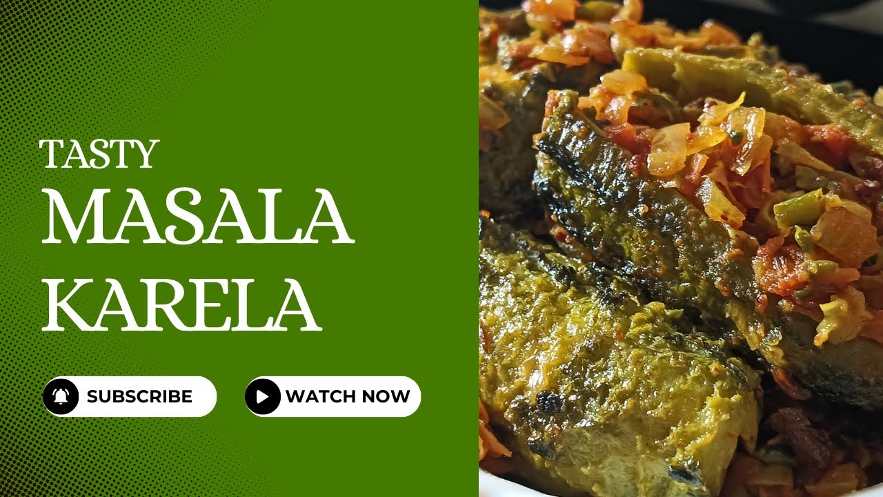 Masala Karela Recipe | करेले की सब्जी | बिना कड़वाहट करेले की सब्जी | Bharva Karela | Diabetic Diet
