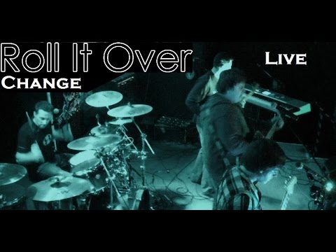 Roll It Over LIVE: Change