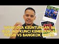 WOW! DUA KEUNTUNGAN INI BISA JADI KUNCI KEMENANGAN PERSIB LAWAN BANGKOK UNITED!
