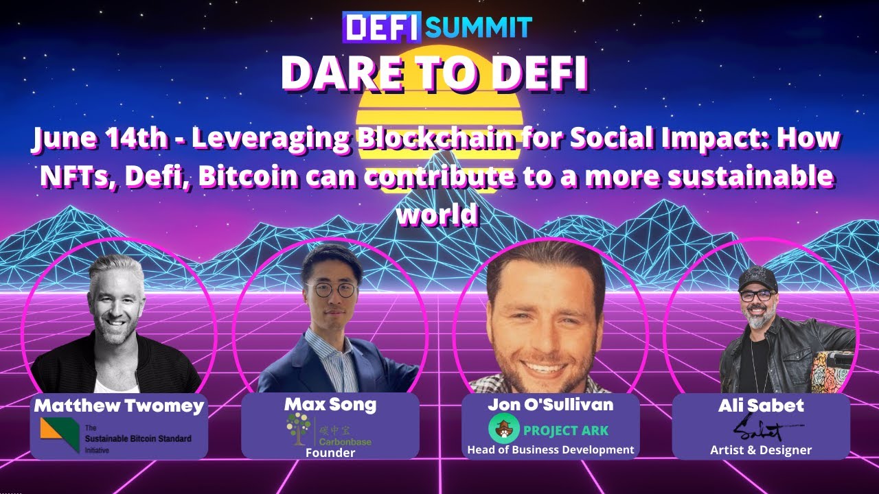 Leveraging Blockchain for Social Impact - NFT Day - DeFi Summit 2021