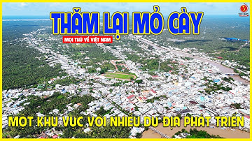 ĐƯỜNG VỀ MỎ CÀY | MỘT ĐÔ THỊ TIỀM NĂNG PHÁT TRIỂN TẠI MIỀN TÂY | Bến Tre - Vĩnh Long