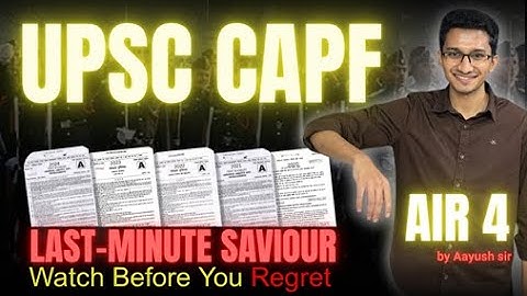 AIR 4 I UPSC CAPF I WATCH BEFORE YOU REGRET I LAST-MINUTE SAVIOUR I HEMANTRA I BY AAYUSH SIR