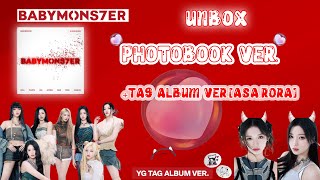 [71] มาแกะ BABYMONS7ER : UNBOX PHOTOBOOK VER. +TAG ALBUM VER. ASA,RORA สวย คุ้มมาก