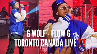 G WOLF - FLOW G (Toronto Canada)