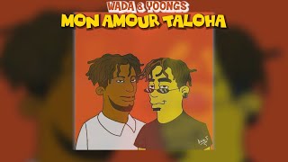 Wada & Yoongs - MON AMOUR TALOHA( video Lyrics 2022)[by YS Entertainment]Nouveauté Gasy 2022