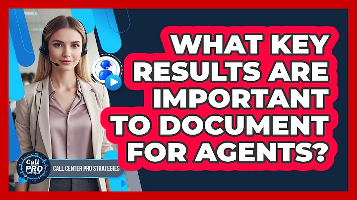 What Key Results Are Important To Document For Agents?