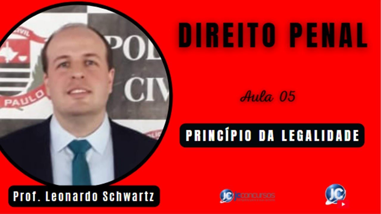 DIREITO PENAL - Aula 05 - Princípio da Legalidade