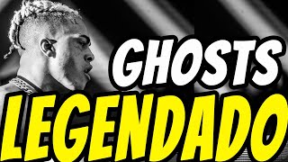 XXXTENTACION - Ghosts (Legendado) Ft. Nyora Spouse