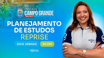 CONCURSO PREFF. DE CAMPO GRANDE/MS: PLANEJAMENTO DE ESTUDOS + LANÇAMENTO DO CURSO - reprise