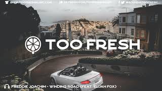 Video thumbnail of "✌  Freddie Joachim - Winding Road (Feat. Elijah Fox)"