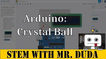 Arduino Crystal Ball:  Learn Electronics with Arduino Project 11 Walkthrough