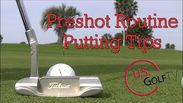 How To Save Putting Strokes with a Preshot Routine